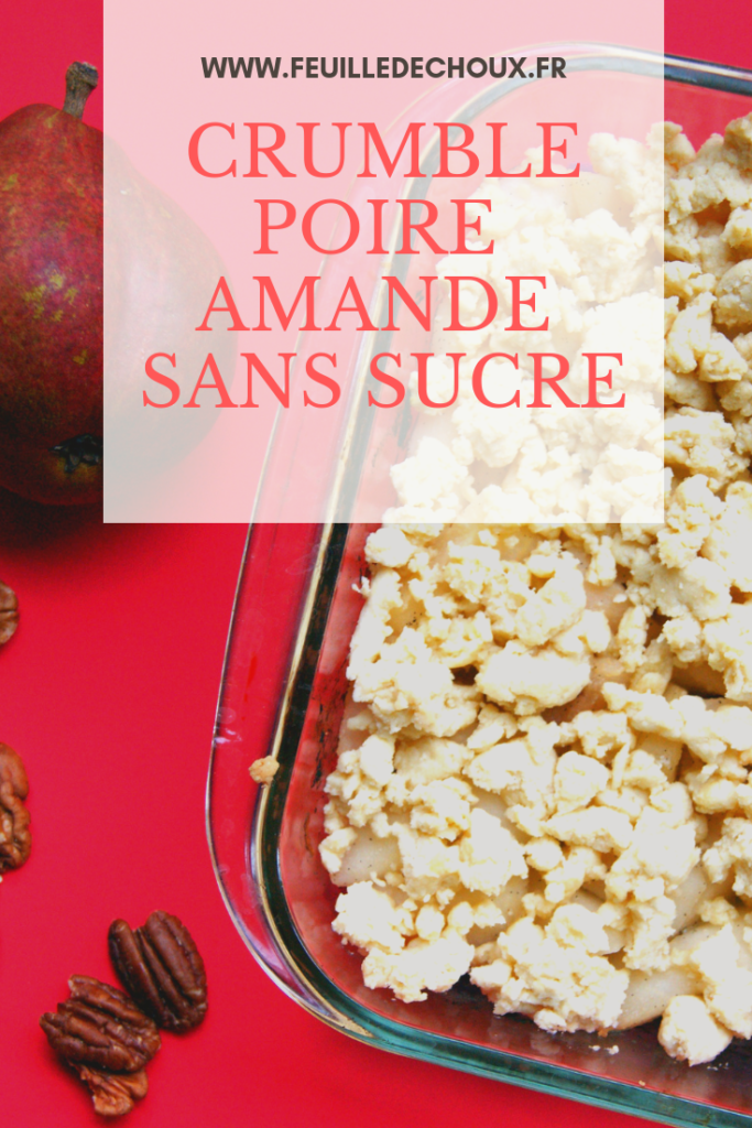 crumble poire amande sans sucre