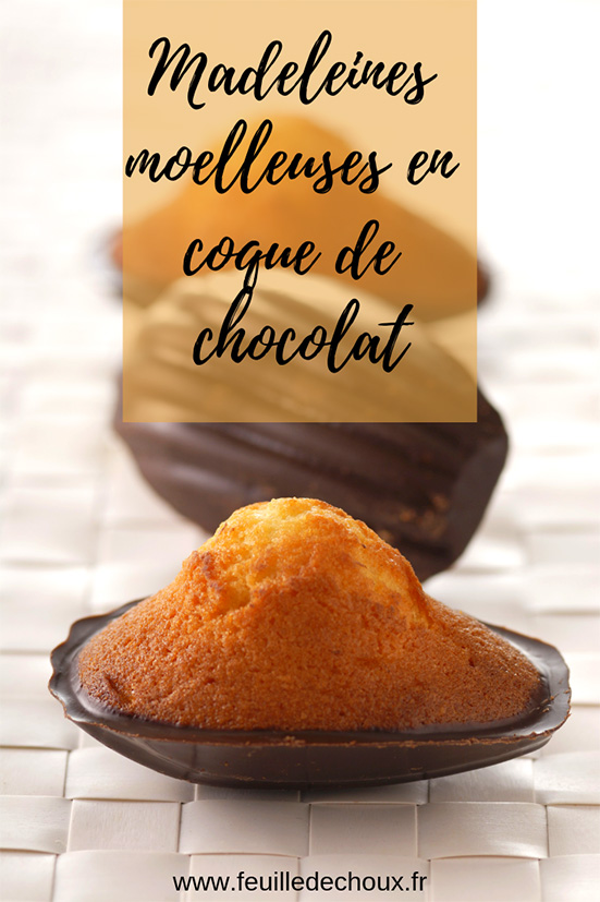 recette madeleines en coque de chocolat