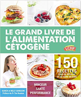 Le grand livre de l'alimentation cétogènène